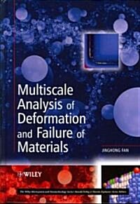 Multiscale Analysis of Deformation and Failure of Materials (Hardcover)