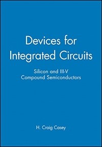 Devices for integrated circuits : silicon and III-V compound semiconductors