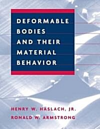 Deformable Bodies and Their Material Behavior (Hardcover)