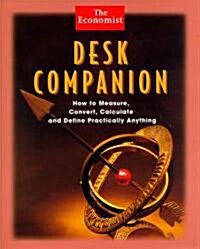 Desk Companion: How to Measure, Convert, Calculate and Define Practically Anything (Hardcover)