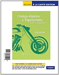 College Algebra and Trigonometry (Loose Leaf, 5th)