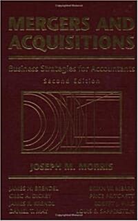 Mergers and Acquisitions: Business Strategies for Accountants (2nd, Hardcover)