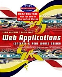 Web Applications: Concepts & Real World Design [With CDROM] (Hardcover, International)