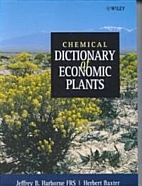 Chemical Dictionary of Economic Plants (Hardcover)