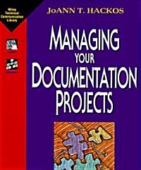 Managing Your Documentation Projects (Paperback)