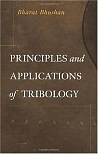 Principles and Applications of Tribology (Hardcover)