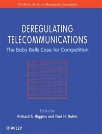 Deregulating telecommunications : the Baby Bells case for competition