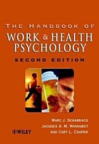 The Handbook of Work and Health Psychology (Hardcover, 2)