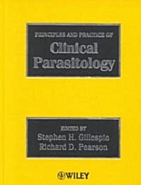 Principles and Practice of Clinical Parasitology (Hardcover)