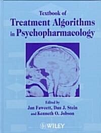 Textbook of Treatment Algorithms in Psychopharmacology (Hardcover)
