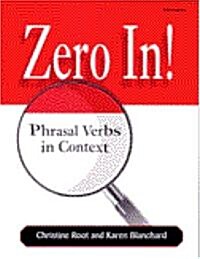 Zero In!: Phrasal Verbs in Context (Audio Cassette)