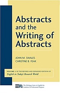 Abstracts and the Writing of Abstracts: Volume 1 (Paperback)