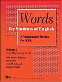 Words for Students of English, Vol. 2: A Vocabulary Series for ESL Volume 2 (Paperback)