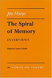 The Spiral of Memory: Interviews (Hardcover)