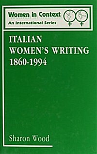 Italian Womens Writing, 1860-1994 (Hardcover)