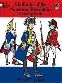 Uniforms of the American Revolution Coloring Book (Paperback)