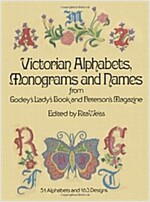 Victorian Alphabets, Monograms and Names for Needleworkers: From Godey's Lady's Book (Paperback)