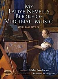 My Ladye Nevells Booke of Virginal Music (Paperback)