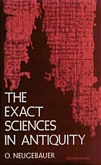 The Exact Sciences in Antiquity (Paperback, 2)