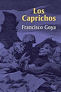 Los Caprichos (Paperback)