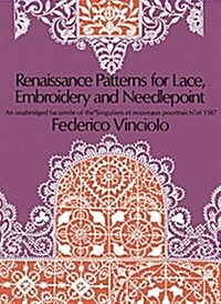 Renaissance Patterns for Lace, Embroidery and Needlepoint (Paperback, Revised)