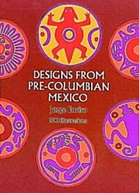 Designs from Pre-Columbian Mexico (Paperback, Revised)
