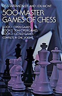 500 Master Games of Chess (Paperback, Revised)