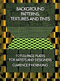 Background Patterns, Textures and Tints (Paperback)