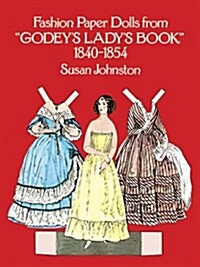 Fashion Paper Dolls from Godeys Ladys Book, 1840-1854 (Paperback)