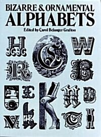 Bizarre and Ornamental Alphabets (Paperback)