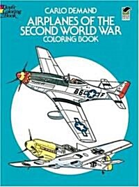 Airplanes of the Second World War Coloring Book (Paperback)