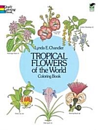 Tropical Flowers of the World Coloring Book (Paperback)