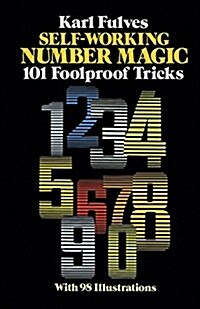 Self-Working Number Magic: 101 Foolproof Tricks (Paperback)