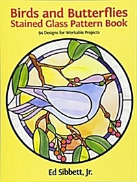 Birds and Butterflies Stained Glass Pattern Book (Paperback)