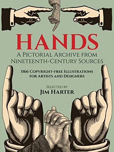 Hands: A Pictorial Archive from Nineteenth-Century Sources (Paperback)