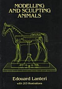 Modelling and Sculpting Animals (Paperback)