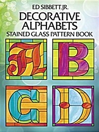 Decorative Alphabets Stained Glass Pattern Book (Paperback)