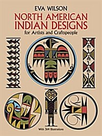 North American Indian Designs for Artists and Craftspeople (Paperback)