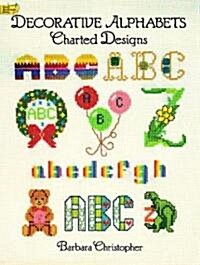 Decorative Alphabets Charted Design (Paperback)
