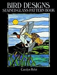 Bird Designs Stained Glass Pattern Book (Paperback)