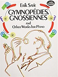 Gymnop?ies, Gnossiennes and Other Works for Piano (Paperback)