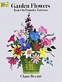 Garden Flowers Iron-On Transfer Patterns (Paperback)