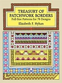 Treasury of Patchwork Borders: Full-Size Patterns for 76 Designs (Paperback)