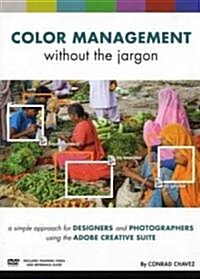 Color Management Without the Jargon (Paperback, DVD, 1st)