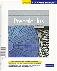 Precalculus: Graphical, Numerical, Algebraic, Books a la Carte Edition, Precalculus: Graphical, Numerical, Algebraic (Loose Leaf, 8)