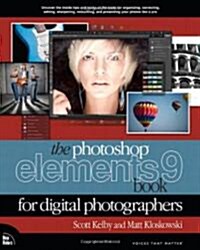 The Photoshop Elements 9 Book for Digital Photographers (Paperback, 1st)