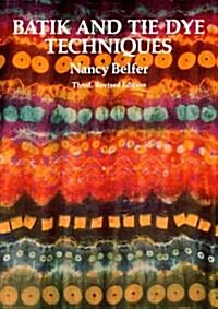 Batik and Tie Dye Techniques (Paperback, 3, Revised)