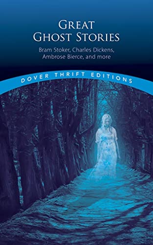 Great Ghost Stories: Bram Stoker, Charles Dickens, Ambrose Bierce and More (Paperback)