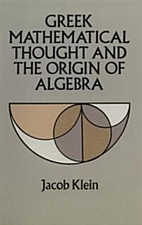 Greek Mathematical Thought and the Origin of Algebra (Paperback, Revised)