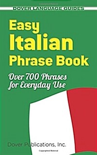 Easy Italian Phrase Book: Over 770 Phrases for Everyday Use (Paperback)